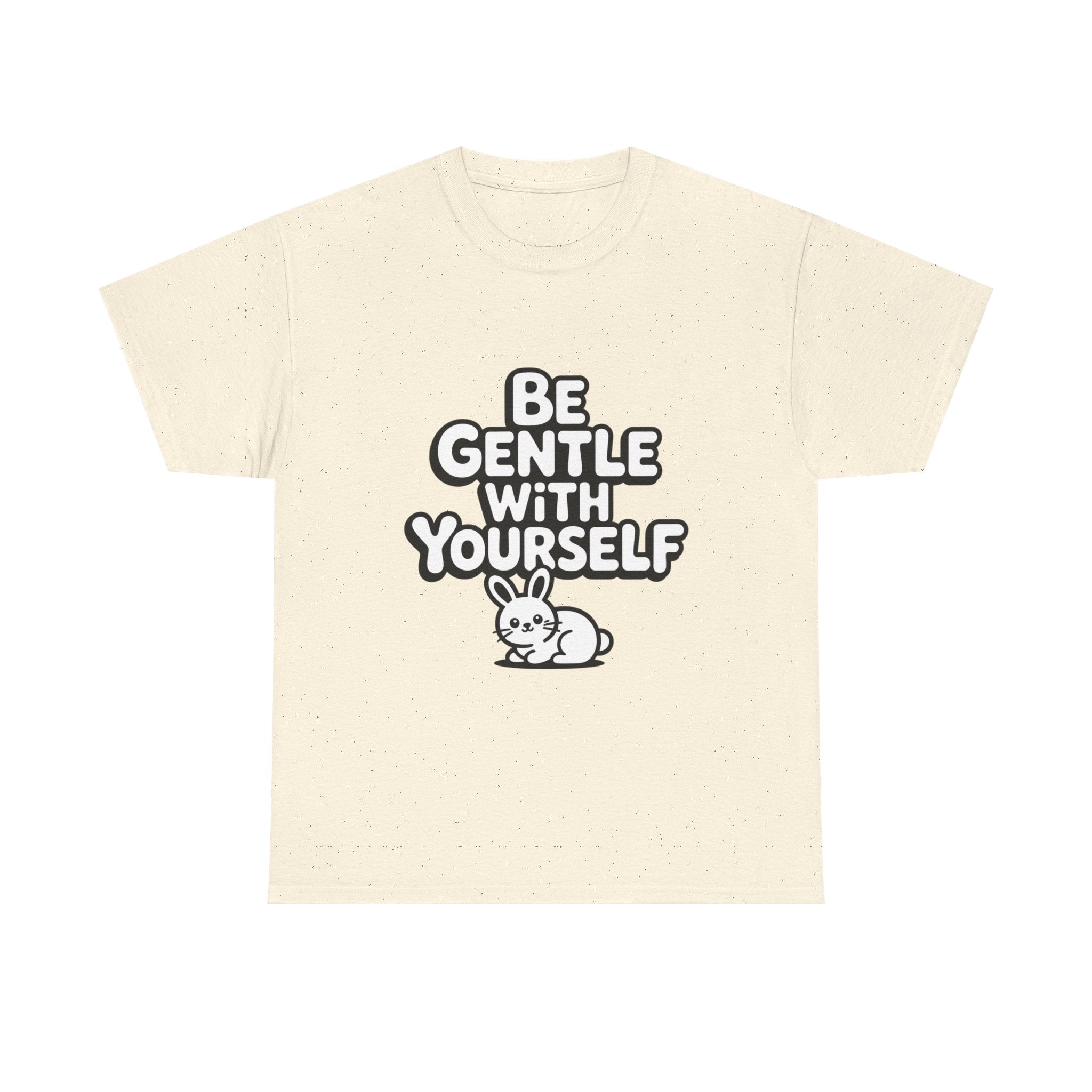 Be Gentle With Yourself Bunny T-Shirt | Unisex Self Care Graphic Tee