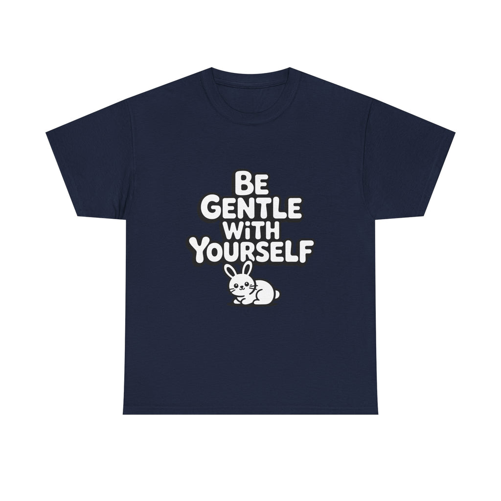Be Gentle With Yourself Bunny T-Shirt | Unisex Self Care Graphic Tee