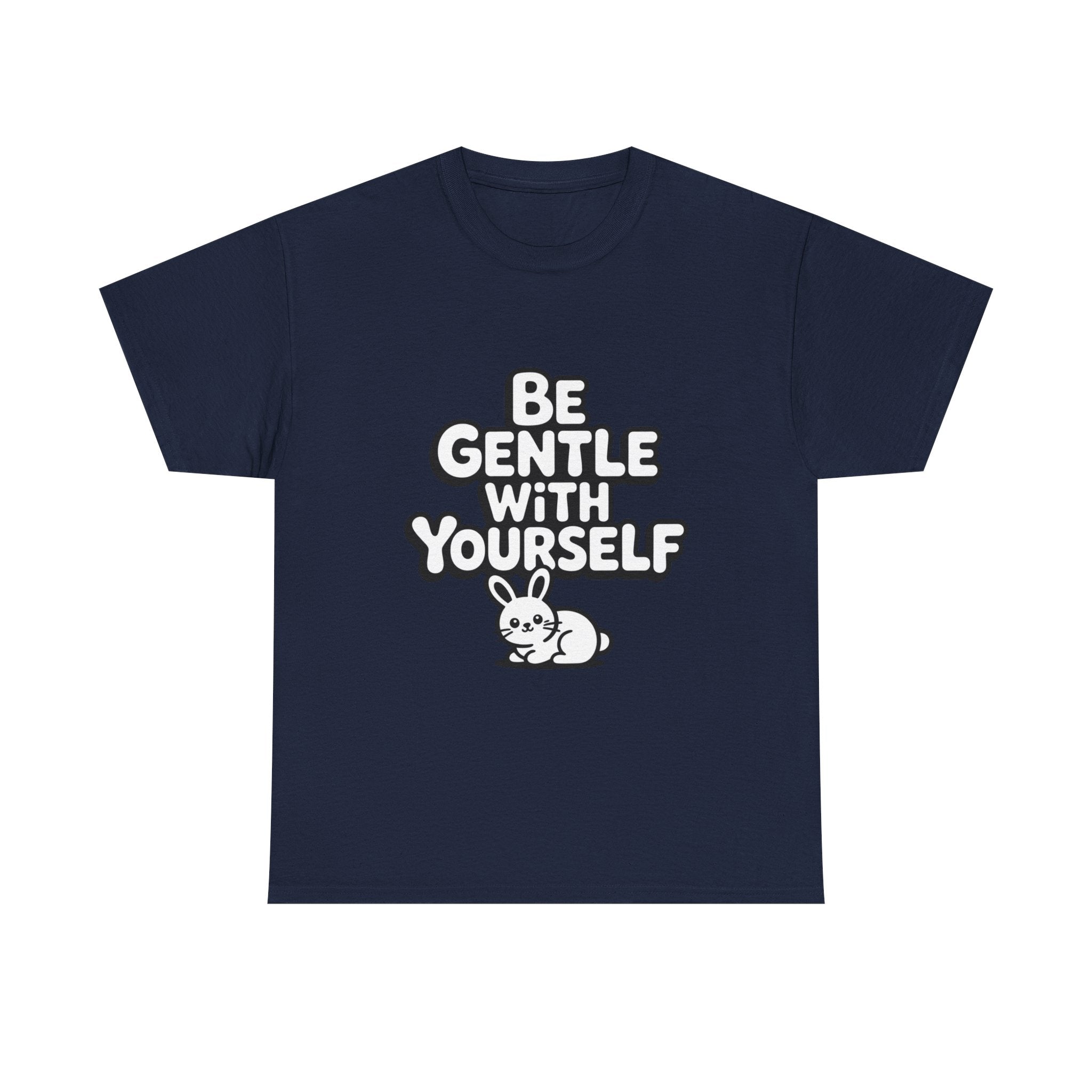 Be Gentle With Yourself Bunny T-Shirt | Unisex Self Care Graphic Tee