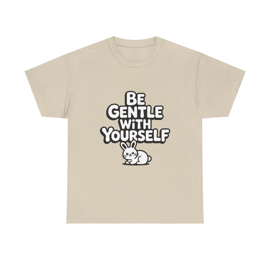 Be Gentle With Yourself Bunny T-Shirt | Unisex Self Care Graphic Tee